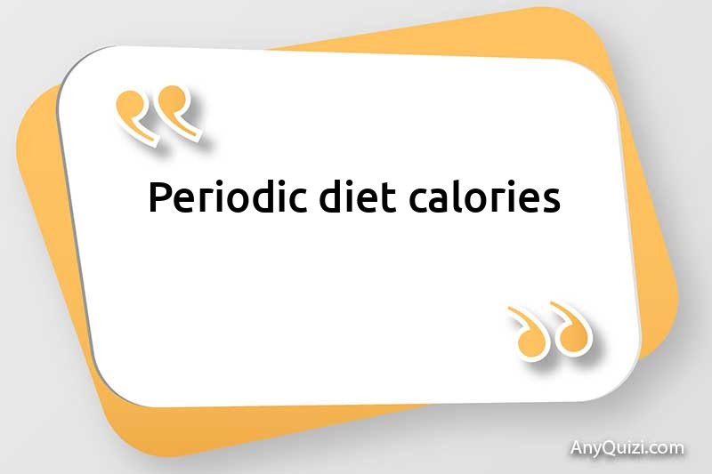  Periodic diet calories